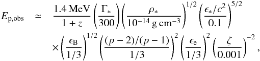 \begin{eqnarray} E_\mathrm{p,obs} & \simeq & \frac{1.4\, \mathrm{MeV}}{1+z} \left(\frac{\Gamma_*}{300}\right)\left(\frac{\rho_*}{10^{-14}\, \mathrm{g\,cm^{-3}}}\right)^{1/2}\left(\frac{\epsilon_*/c^2}{0.1}\right)^{5/2}\nonumber\\ & &\times \left(\frac{\epsilon_\mathrm{B}}{1/3}\right)^{1/2} \left(\frac{(p-2)/(p-1)}{1/3}\right)^2 \left(\frac{\epsilon_\mathrm{e}}{1/3}\right)^2 \left(\frac{\zeta}{0.001}\right)^{-2}, \label{eq:Epeak} \end{eqnarray}