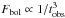 \hbox{$F_\mathrm{bol}\propto 1/t_\mathrm{obs}^3$}