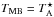\hbox{$T_{\rm MB}=T^{\star}_{\rm A}$}