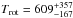 \hbox{$T_{\rm rot} =609_{-167}^{+357}$}