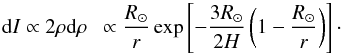 \begin{equation} {\rm d}I\propto 2\rho {\rm d}\rho ~~\propto \frac{R_\odot}{r} \exp\left[-\frac{3R_\odot}{2H}\left(1-\frac{R_\odot}{r}\right)\right]\cdot \label{eq:dint} \end{equation}