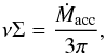 \begin{equation} \nu\Sigma = \frac{\dot{M}_{\rm acc}}{3\pi}, \label{eq::st_st} \end{equation}
