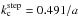 \hbox{$\kcstep = 0.491/a$}
