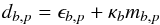 \begin{equation} \label{eq:14} d_{b,p} = \epsilon_{b,p} + \kappa_b m_{b,p} \end{equation}