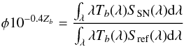 \begin{equation} \label{eq:2} \phi 10^{-0.4 \zp_b} = \frac{\int_\lambda \lambda T_b(\lambda) S_{\rm SN}(\lambda) {\rm d}\lambda} {\int_\lambda\lambda T_b(\lambda) S_{\rm ref} (\lambda) {\rm d}\lambda} \end{equation}