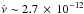 \hbox{$\dot{\nu}\sim2.7\,\times\,10^{-12}$}