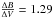 \hbox{${\Delta B \over \Delta V} = 1.29$}