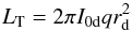 \begin{equation} L_{\rm T} =2\pi I_{\rm 0d} q r_{\rm d} ^2 \label{Eq05} \end{equation}