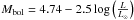 \hbox{$M_{\rm bol}=4.74-2.5\log\left(\frac{L}{L_{\odot}}\right)$}