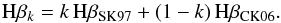 \begin{equation} {\rm H}\beta_k = k\, {\rm H}\beta_{{\rm SK}97}+(1-k)\, {\rm H}\beta_{{\rm CK}06}. \end{equation}