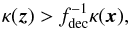 \begin{equation} \label{eq:MODA condition f boundary} \invlam(\vec{z}) > f_{\rm dec}^{-1} \invlam(\vec{x}), \end{equation}