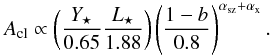 \begin{equation} A_{\rm cl} \propto \left(\frac{Y_\star}{0.65}\frac{L_\star}{1.88}\right) \left( \frac{1-b}{0.8}\right)^{\alpha_{\rm sz}+\alpha_{\rm x}}. \label{modnorm2} \end{equation}