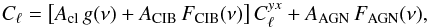 \begin{equation} C_\ell = \left[A_{\rm cl}\, g(\nu) + A_{\rm CIB}\, F_{\rm CIB}(\nu)\right] C^{yx}_\ell + A_{\rm AGN} \, F_{\rm AGN}(\nu), \end{equation}