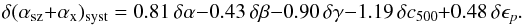 \begin{equation} \delta(\alpha_{\rm sz} + \alpha_{\rm x})_{\rm syst} = 0.81 \, \delta \alpha - 0.43\, \delta \beta - 0.90 \, \delta \gamma - 1.19 \, \delta c_{500} + 0.48 \, \delta \epsilon_p . \end{equation}