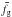 \hbox{$\bar{f}_{\rm g}$}