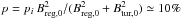 \hbox{$p = p_i \, B_{\rm reg,0}^2/(B_{\rm reg,0}^2 + B_{\rm tur,0}^2) \simeq 10\%$}