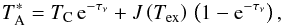\begin{eqnarray} \label{antenna temp} T_\mathrm{A}^* = T_\mathrm{C}\,{\rm e}^{-\tau_\nu} + J\left(T_\mathrm{ex}\right)\,\left(1-{\rm e}^{-\tau_\nu}\right) , \end{eqnarray}