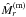 \hbox{$\hat M_r^{\rm (m)}$}