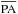\hbox{$\overline{\text{PA}}$}