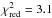 \hbox{$\chi_{\text{red}}^2 = 3.1$}