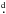 \hbox{$.\!\!^{\rm d}$}