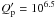 \hbox{$Q'_{\rm p}=10^{6.5}$}