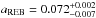 \hbox{$a_{\rm REB}=0.072^{+0.002}_{-0.007}$}