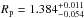 \hbox{$R_{\rm p}=1.384^{+0.011}_{-0.054}$}