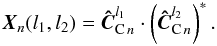\begin{equation} \vec{X}_n(l_1,l_2)=\vec{\hat{C}}_{\mathrm{C}\,n}^{l_1} \cdot \left( \vec{\hat{C}}_{\mathrm{C}\,n}^{l_2} \right)^*. \label{xp} \end{equation}