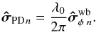 \begin{equation} {\bhsigma_{\rm PD}}_n = \frac{\lambda_0}{2\pi}\bhsigma_\mathrm{\phi\; \it n}^\mathrm{wb} . \end{equation}