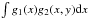 \hbox{$\int g_1(x) g_2(x,y) {\rm d}x$}