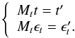 \begin{equation} \label{linearavg} \left\{ \begin{array}{l} M_t t = t' \\ M_t \epsilon_t = \epsilon_t' . \end{array} \right. \end{equation}