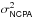 \hbox{$\sigma^2_{\mathsf{NCPA}}$}