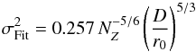 \begin{equation} \label{Noll} \sigma^2_{\rm Fit} = 0.257 \, N_{Z}^{-5/6} \left( \frac{D}{r_0} \right) ^{5/3} \end{equation}