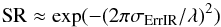 \begin{equation} \mathrm{SR} \approx \exp(-(2\pi\sigma_{\rm ErrIR}/ \lambda)^2) \end{equation}
