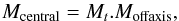 \begin{equation} M_{\rm central} = M_t.M_{\rm offaxis} ,\label{equationTomo} \end{equation}