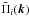 \hbox{$\tilde{\Pi}_i(\vec{k})$}