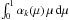 \hbox{$\int_{0}^1 \alpha_k (\mu) \, \mu \, {\rm{d}} \mu $}