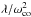 \hbox{$\lambda/\omega_{\textrm{co}}^2$}
