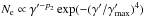 \hbox{$N_{\rm e} \propto \g^{\prime -p_2} \exp( -(\gp/\gp_{\rm max})^4 )$}