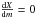 \hbox{$\frac{{\rm d}X}{{\rm d}m} = 0$}