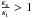 \hbox{$\frac{\kappa_{\rm e}}{\kappa_{\rm i}} > 1$}