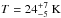 \hbox{$T=24^{+7}_{-5} \ {\rm K}$}