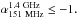 \hbox{${\alpha}^{\rm 1.4~GHz}_{\rm 151~MHz} \leq -1.$}