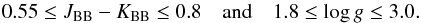 \begin{equation} 0.55 \leq \JBB-\KBB \leq 0.8 \quad \mathrm{and} \quad 1.8 \leq \log g \leq 3.0. \end{equation}
