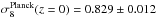 \hbox{$\sigma_8^{\mathrm{Planck}}(z=0)=0.829\pm0.012$}