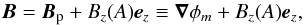 \begin{equation} \vec B = \vec B_{\rm p} + B_{z}(A) \vec e_{z} \equiv \vec\nabla\phi_{m} + B_{z}(A) \vec e_{z}, \label{magfield} \end{equation}