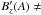 \hbox{$B_{z}'(A)\neq$}