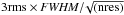 \hbox{$3{\rm rms}\times {\it FWHM}/\!\sqrt{\rm(nres)}$}