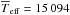 \hbox{$\Tmean=15\,094$}